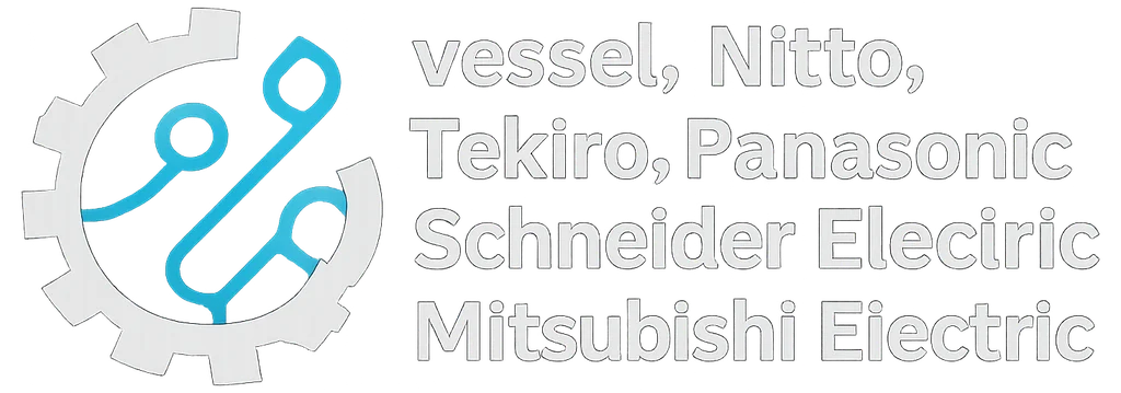 vessel, Nitto, Tekiro, Panasonic, Schneider Electric, Mitsubishi Electric, Kilew